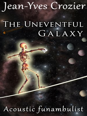 cover image of The Uneventful Galaxy